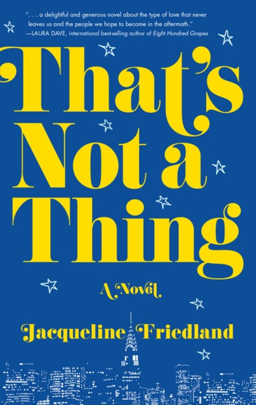 That's Not a Thing by Jacqueline Friedland
