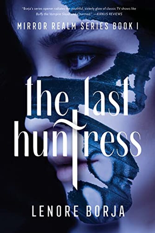 The Last Huntress by Lenore Borja