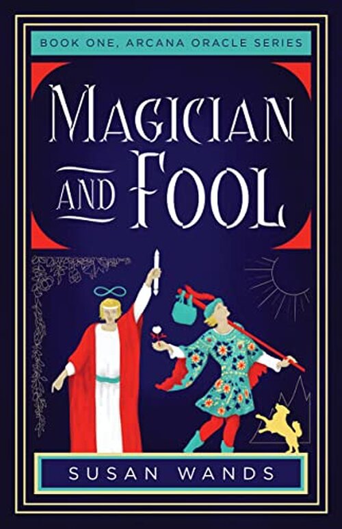 Magician and Fool by Susan Wands