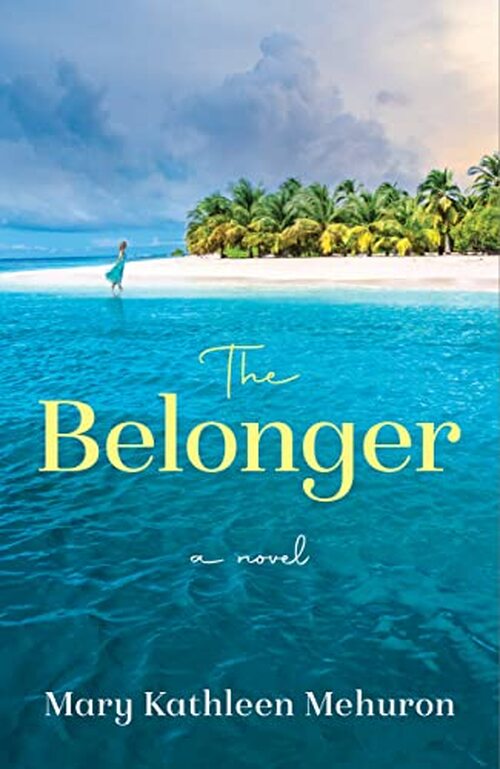 The Belonger by Mary Kathleen Mehuron