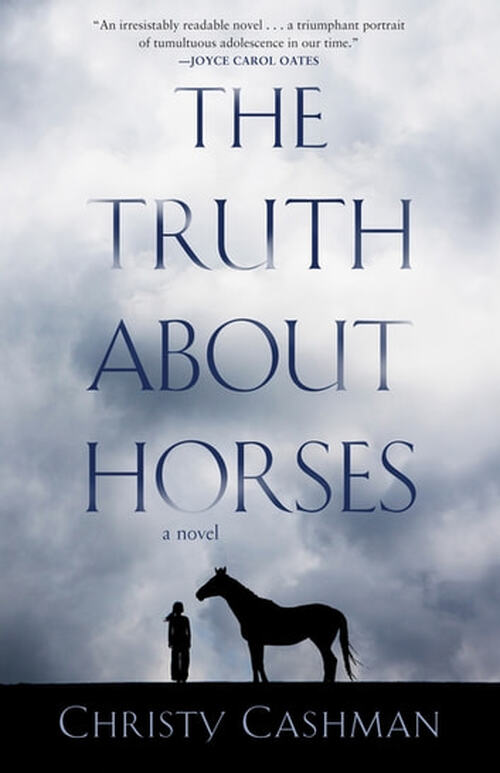 The Truth About Horses by Christy Cashnman