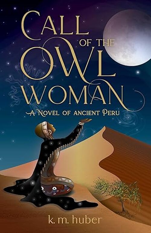 Call of the Owl Woman by K.M. Huber