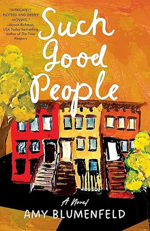 Such Good People by Amy Blumenfeld