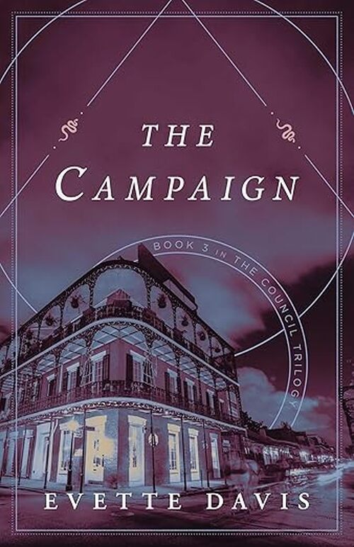 The Campaign by Evette Davis