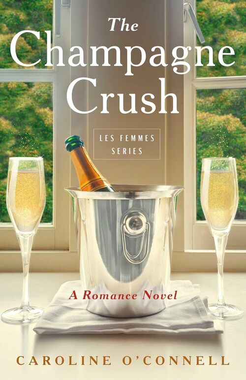 The Champagne Crush by Caroline O'Connell