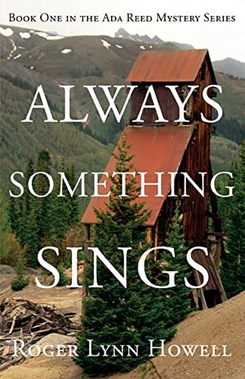Always Something Sings by Roger Howell