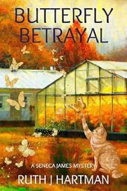 Butterfly Betrayal by Ruth J. Hartman