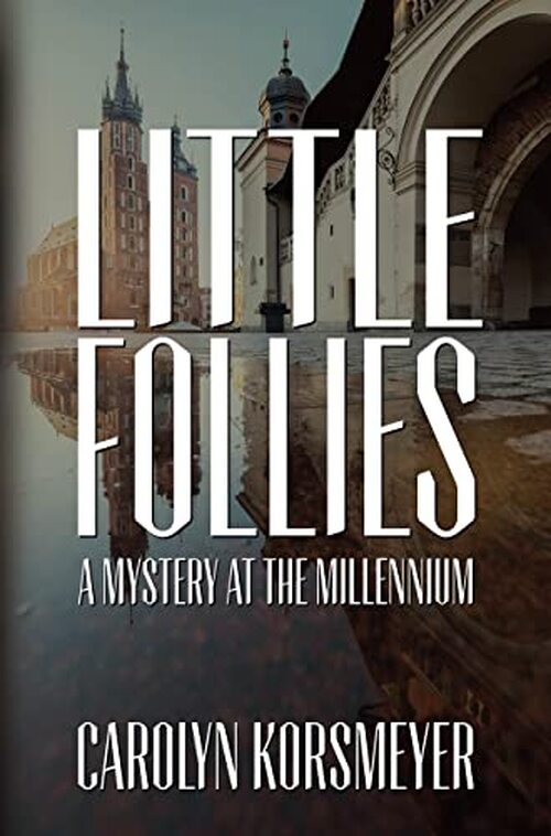 Little Follies by Carolyn Korsmeyer