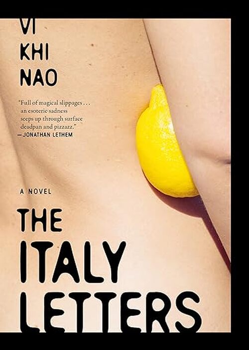 The Italy Letters by Vi Khi Nao