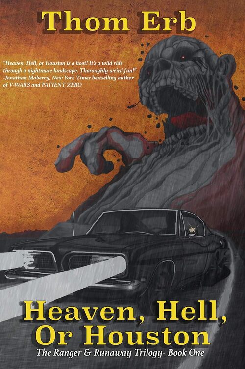 Heaven, Hell, or Houston by Thom Erb