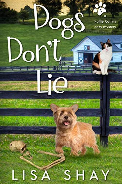 Dogs Don't Lie by Lisa Shay
