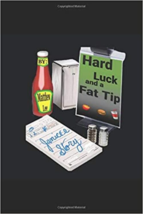 Hard Luck and a Fat Tip: Janice's Story by Tamar Myers