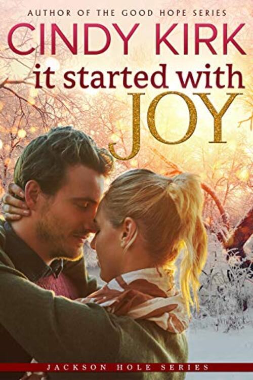 It Started with Joy by Cindy Kirk