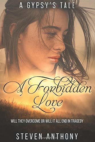 A Forbidden Love by Steven Anthony Bartlett
