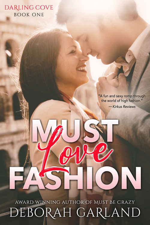 Must Love Fashion by Deborah Garland
