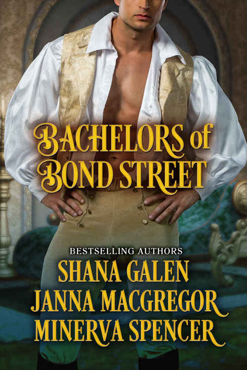Bachelors Of Bond Street by Shana Galen