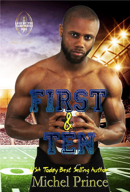 First and Ten by Michel Prince