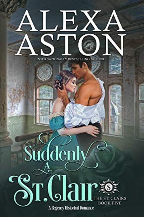 Suddenly a St. Clair by Alexa Aston