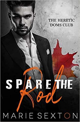 Spare the Rod by Marie Sexton