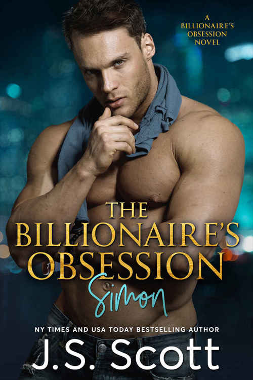 The Billionaire's Obsession: Simon by J.S. Scott
