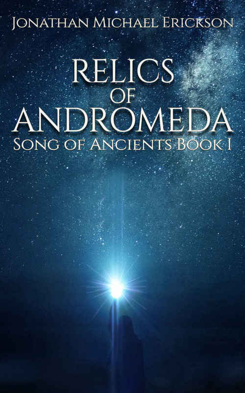 Relics of Andromeda by Jonathan Michael Erickson