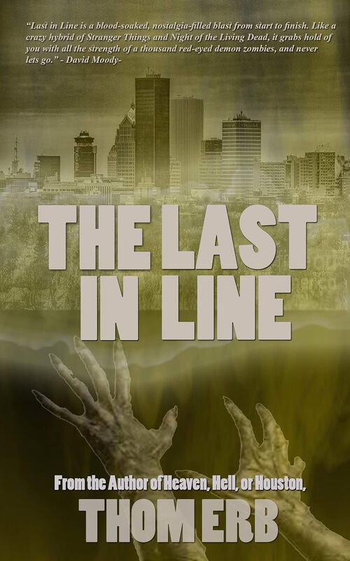 The Last in Line by Thom Erb