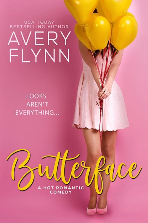 Butterface by Avery Flynn
