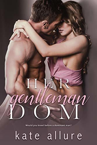 Her Gentleman Dom by Kate Allure