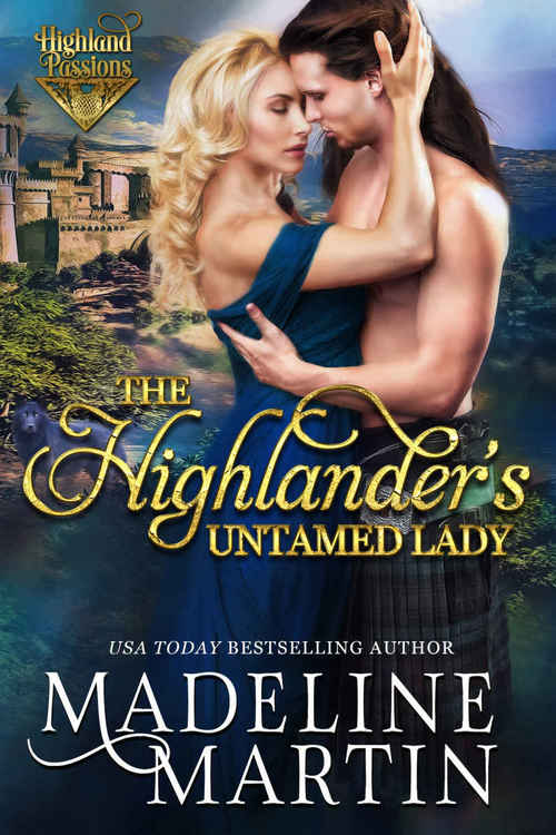 The Highlander's Untamed Lady by Madeline Martin