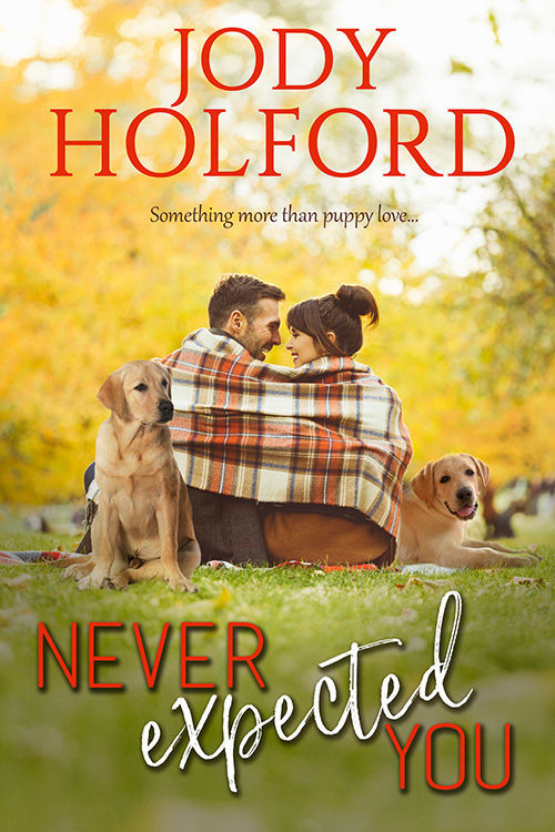 Never Expected You by Jody Holford
