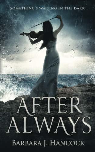 After Always by Barbara J. Hancock