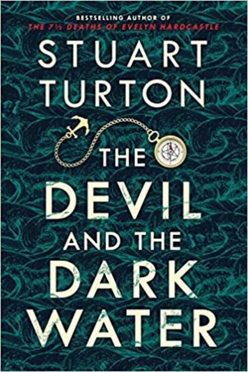 The Devil and the Dark Water by Stuart Turton