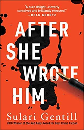 After She Wrote Him by Sulari Gentill