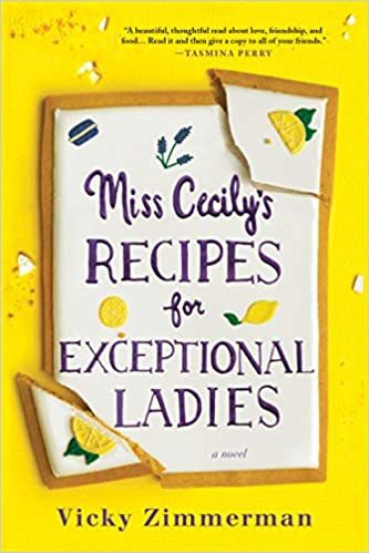 Miss Cecily's Recipes for Exceptional Ladies by Vicky Zimmerman