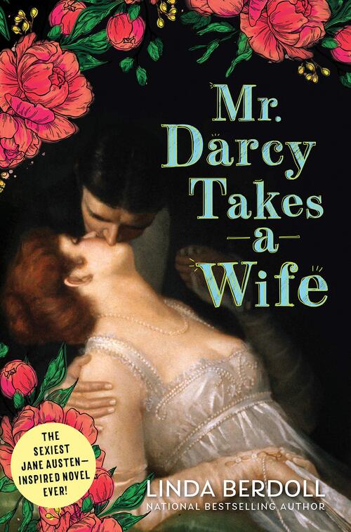 Mr. Darcy Takes a Wife by Linda Berdoll