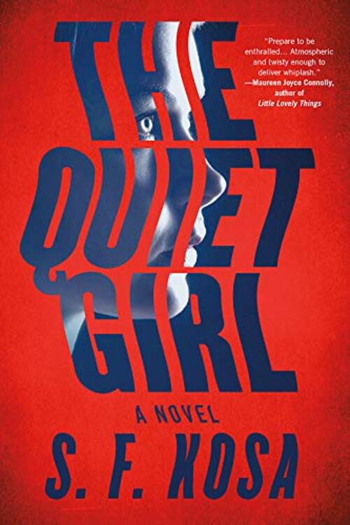 The Quiet Girl by S.F. Kosa