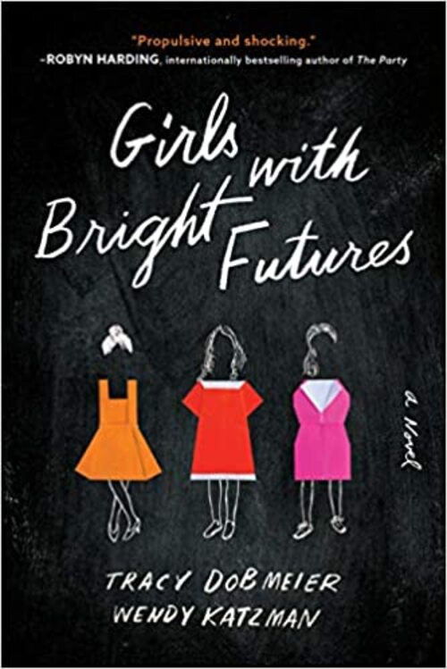Girls with Bright Futures by Tracy Dobmeier