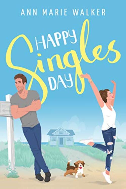 Happy Singles Day by Ann Marie Walker