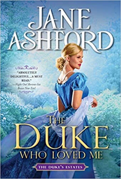 The Duke Who Loved Me by Jane Ashford