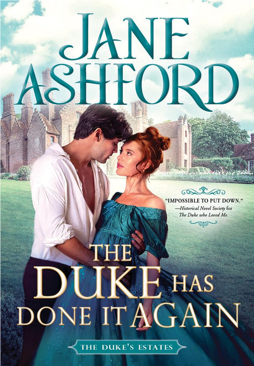 The Duke Has Done It Again by Jane Ashford