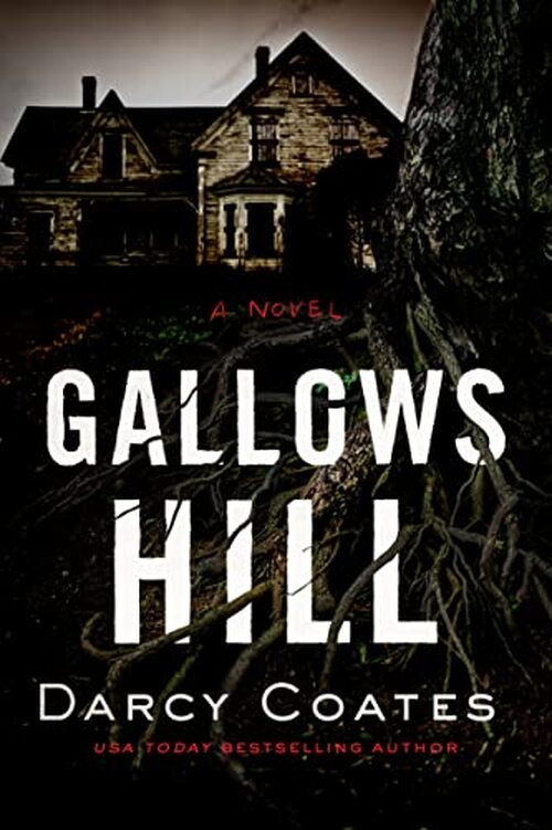 Gallows Hill by Darcy Coates