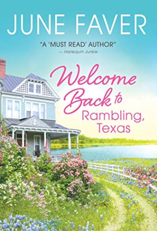 Welcome Back to Rambling, Texas by June Faver