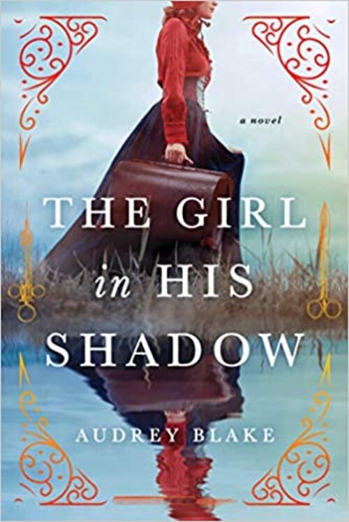 The Girl in His Shadow by Audrey Blake