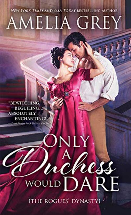 Only a Duchess Would Dare by Amelia Grey