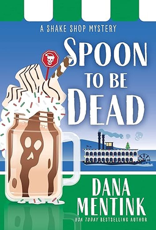 Spoon to be Dead by Dana Mentink