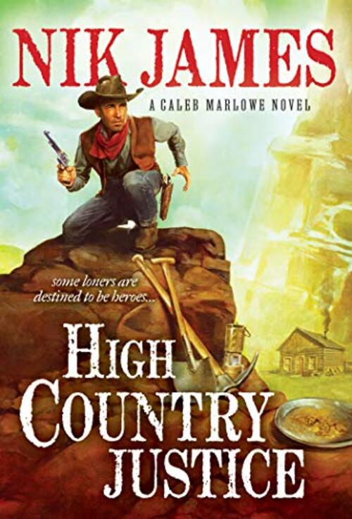 High Country Justice by Nik James