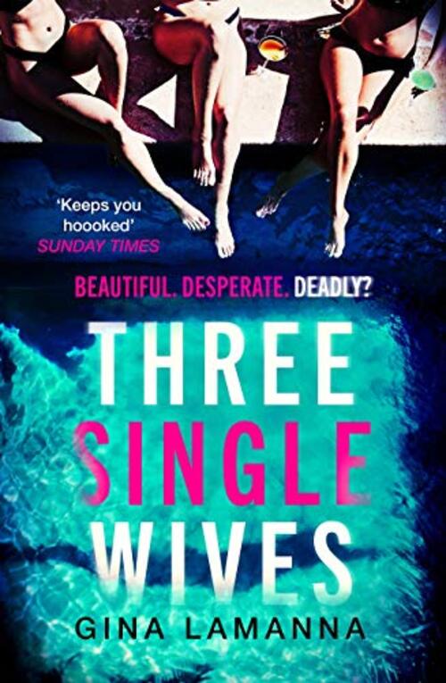 Three Single Wives by Gina LaManna