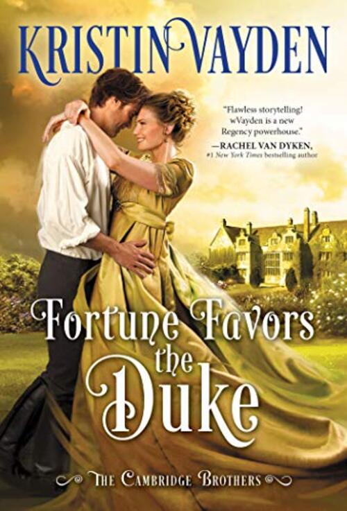 Fortune Favors the Duke by Kristin Vayden