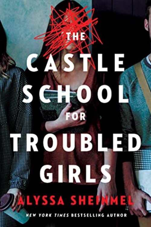 The Castle School by Alyssa Sheinmel