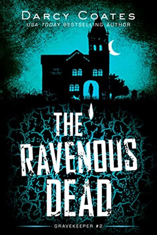 The Ravenous Dead by Darcy Coates